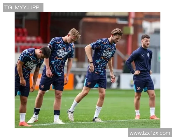 英甲布莱克浦迎战强敌期待精彩对决与球迷共庆胜利时刻 英甲布莱克浦迎战强敌期待精彩对决与球迷共庆胜利时刻