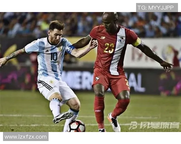 阿根廷对阵巴拿马精彩直播全程回顾与赛后分析